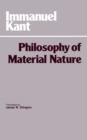 Philosophy of Material Nature : Metaphysical Foundations of Natural Science and Prolegomena - Book