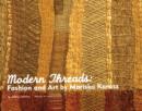 Modern Threads : Fashion and Art by Mariska Karasz - Book