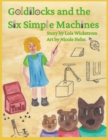 Goldilocks and the Six Simple Machines - Book