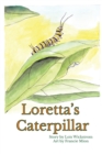Loretta's Caterpillar (paperback) - Book