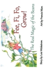 Fee, Fi, Fo, Grow! (paperback) : The Real Magic of the Beans - Book