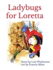 Ladybugs for Loretta (hardcover 8 x 10) - Book