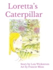 Loretta's Caterpillar (Hardcover 8x10) - Book