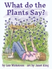 What Do the Plants Say? (hardcover 8x10) - Book