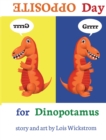 Opposite Day for Dinopotamus (8x10 hardcover) - Book