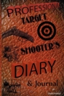Professional Target Shooter's Diary and Journal - Book