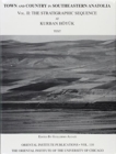 Town and Country in Southeastern Anatolia, Volume II : The Stratigraphic Sequence at Kurban Hoyuk - Book