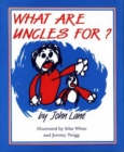 What Are Uncles For? - Book