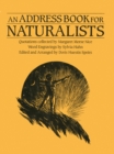 An Address Book for Naturalists : Quotations Collected by Margaret Morse Nice - Book
