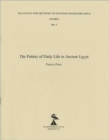The Pottery of Daily Life in Ancient Egypt - Book