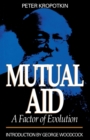 Mutual Aid - A Factor of Evolution - Book