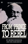 Peter Kropotkin - From Prince to Rebel - Book