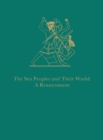 The Sea Peoples and Their World : A Reassessment - Book