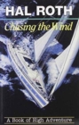 Chasing the Wind : A Book of High Adventure - Book