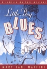 Little Boy Blues : A Camilla MacPhee Mystery - Book