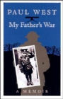 My Father's War : A Memoir - Book