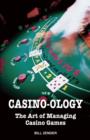 Casino-ology : The Art of Managing Casino Games - Book