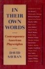 In Their Own Words : Contemporary American Playwrights - Book