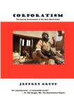 Corporatism : The Secret Government of the New World Order - Book