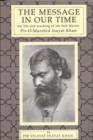 Message in Our Time : The Life & Teaching of the Sufi Master Pir-O-Murshid Inayat Khan. - Book