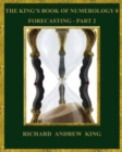 The King's Book of Numerology 8 - Forecasting, Part 2 - Book