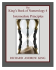 The King's Book of Numerology 4 - Intermediate Principles - Book