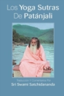 Los Yoga Sutras De Patanjali : Traduccion Y Comentarios Por Sri Swami Satchidananda (Spanish Edition) - Book