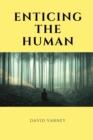 Enticing the Human - Book