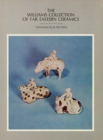 The Williams Collection of Far Eastern Ceramics : Tonnancour Section - Book