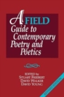 A FIELD Guide to Contemporary Poetry and Poetics : Revised Edition - Book