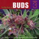 The Big Book Of Buds, Vol. 3 : More Marijuana Varieties from the World's Greatest Seed Breeders - Book