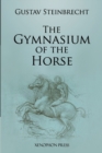 Gymnasium of the Horse : Fully footnoted and annotated edition. - Book
