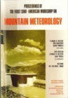 Proceedings of the First Sino-American Workshop on Mountain Meteorology - Book