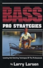 Bass Pro Strategies : Locating and Catching Techniques of the Professionals Book 3 - Book