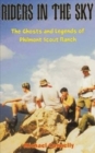 Riders in the Sky : The Ghosts and Legends of Philmont Scout Range - Book