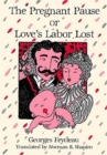 The Pregnant Pause, or Love's Labour Lost - Book