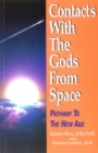 Contacts with the Gods From Space : Pathway to the New Age - Book