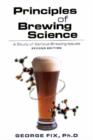 Principles of Brewing Science : A Study of Serious Brewing Issues - Book
