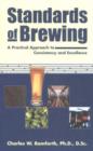 Standards of Brewing : Formulas for Consistency and Excellence - Book