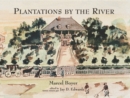 Plantations by the River : Watercolor Paintings from St. Charles Parish, Louisiana, by Father Joseph M. Paret, 1859 - Book