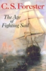 The Age of Fighting Sail : the Story of the Naval War of 1812 - Book
