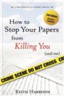How to Stop Your Papers from Killing You (and Me) - Book