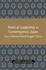 Political Leadership in Contemporary Japan - Book