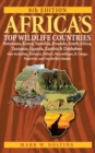 Africa's Top Wildlife Countries : Botswana, Kenya, Namibia, Rwanda, South Africa, Tanzania, Uganda, Zambia and Zimbabwe. Also includin - eBook