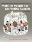 Mobilize People for Marketing Success : Volume II: Mobilize People for Marketing Success - Book
