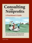 Consulting With Nonprofits : A Practitioner's Guide - Book