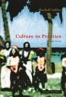 Culture in Practice : Selected Essays - Book