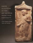 Greek Sculpture in the Art Museum Princeton University - Greek Originals, Roman Copies and Variants - Book
