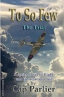 To So Few -The Trial - Book