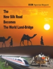 The New Silk Road Becomes the World Land-Bridge - Book